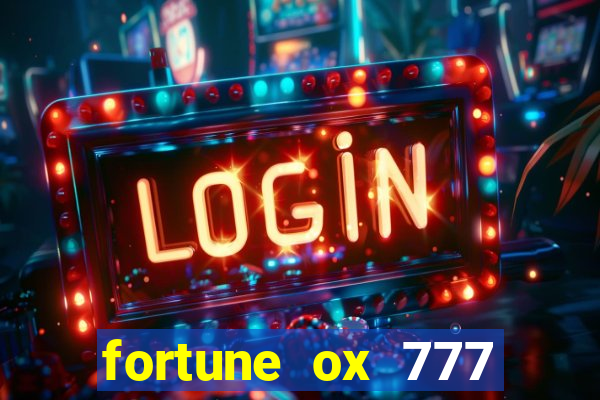 fortune ox 777 fortuna 77